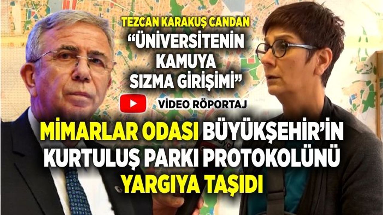 ANKARA BÜYÜKŞEHİR BELEDİYESİ VE TED ÜNİVERSİTESİ ARASINDAKİ KURTULUŞ PARKI PROTOKOLÜ YARGIYA TAŞINDI