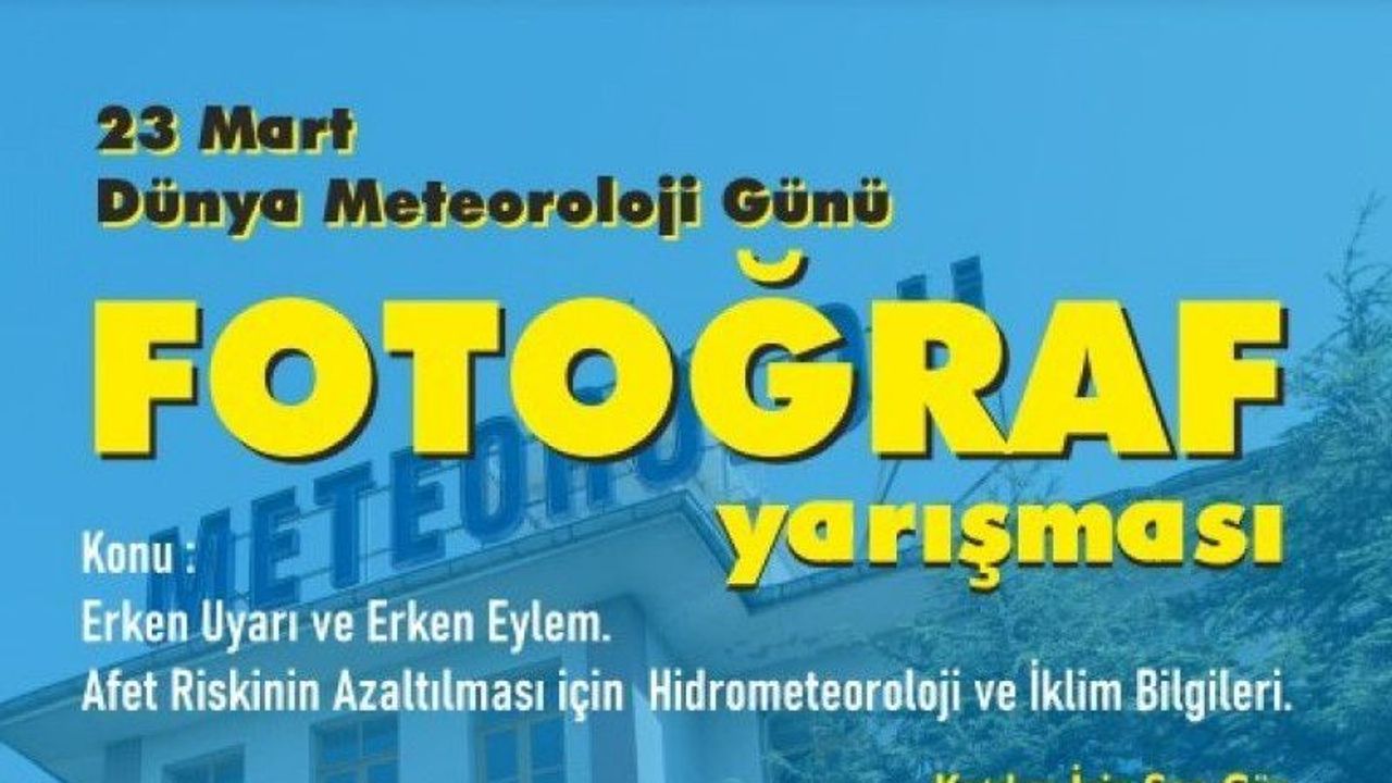 Meteoroloji Genel Müdürlüğü en güzel fotoğraf yarışması düzenleyecek