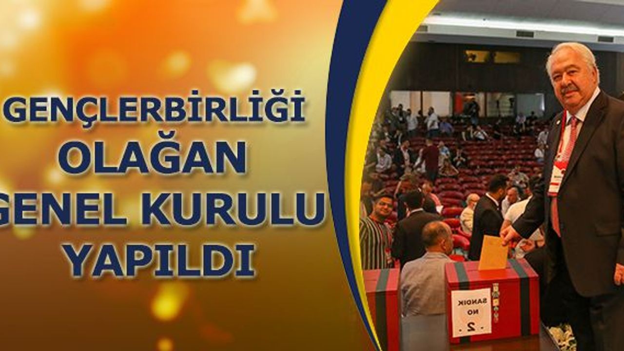 Gençlerbirliği Olağan Genel Kurulu yapıldı