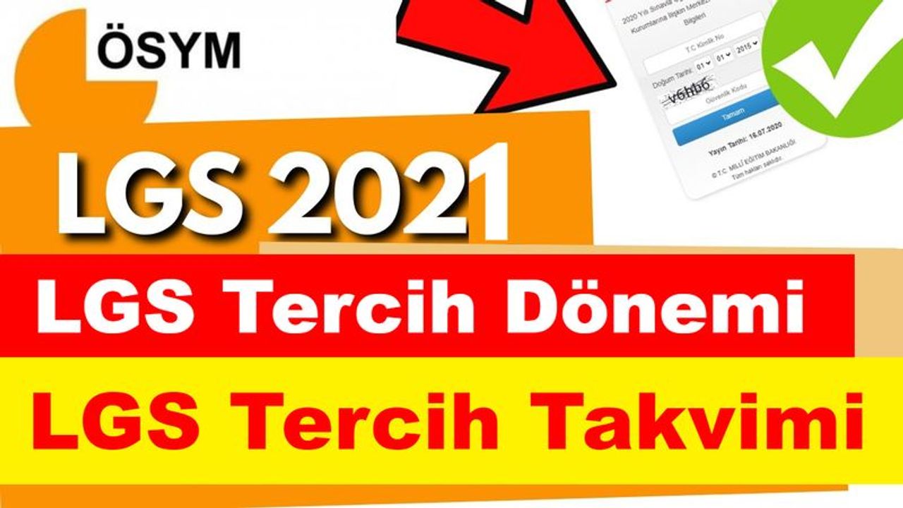 LGS tercih başvuruları 4 Temmuz Pazartesi günü başlıyor