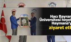 Hacı Bayram Üniversitesi heyeti Haymana’yı ziyaret etti.