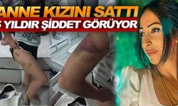 Öz annesi tarafından satıldı, boşandığı eşi 5 yıl şiddet uyguladı