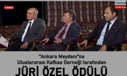 "Ankara Meydanı"na Uluslararası Kafkas Derneği tarafından “JÜRİ ÖZEL ÖDÜLÜ"