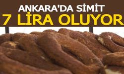 Ankara'da simit 7 lira oluyor