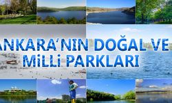 Ankara’nın doğal ve milli parkları