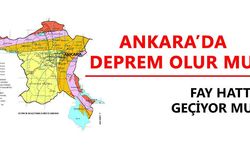 Ankara’da deprem olur mu?