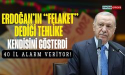 Erdoğan'ın "felaket" dediği tehlike kendisini gösterdi. 40 il alarm veriyor