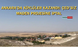 Ankara’da köylüler kazandı: ÇED’siz maden projesine iptal