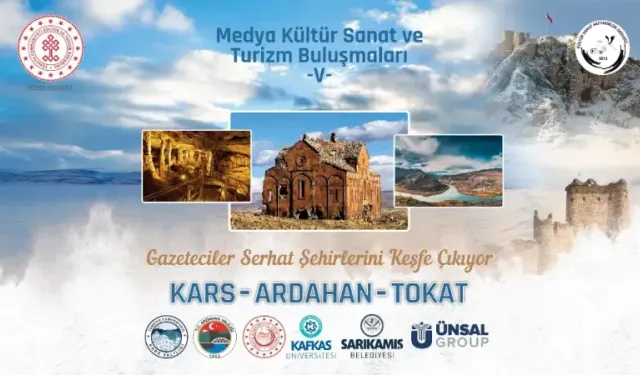 Kültür Sanat Muhabirleri Kars’ta buluşuyor: Tarih ve turizm yolculuğu!