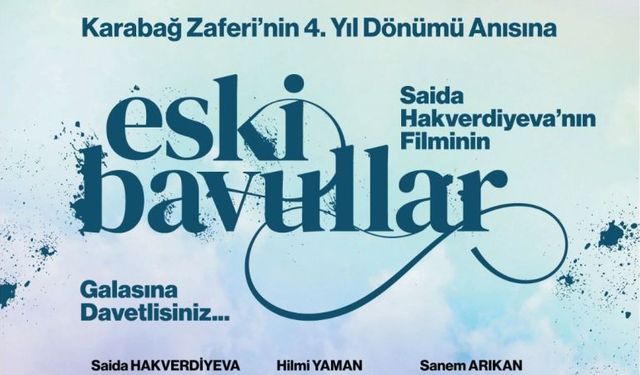 Azerbaycan'ın “Eski bavullar” Filminin Gösterimi Ankara'da Yapılacak