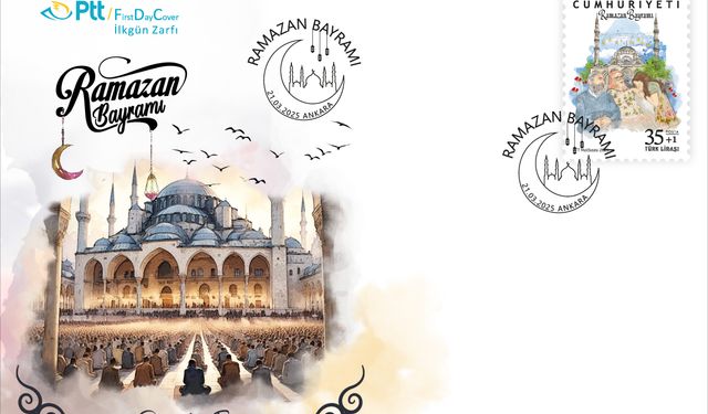 PTT, "Ramazan Bayramı" konulu anma pulu ve ilkgün zarfını satışa sundu