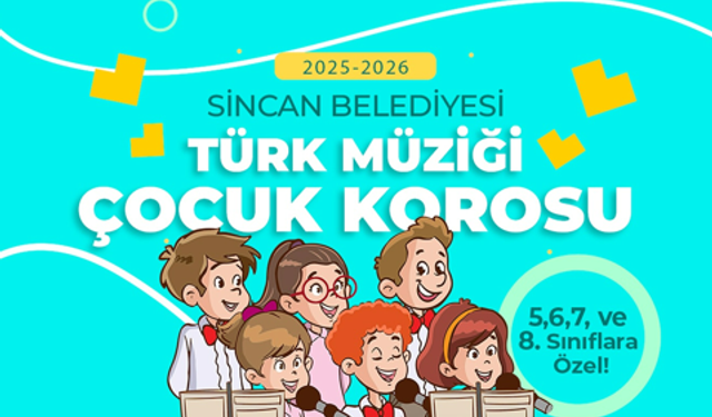 Sincan’da Türk Müziği Çocuk Korosu kuruluyor!