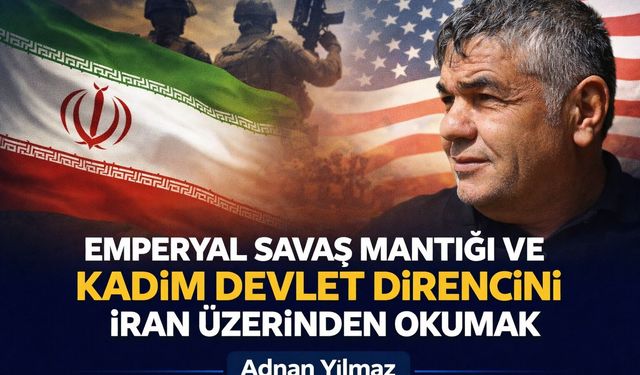 Emperyal Savaş Mantığı Ve Kadim Devlet Direncini İran Üzerinden Okumak