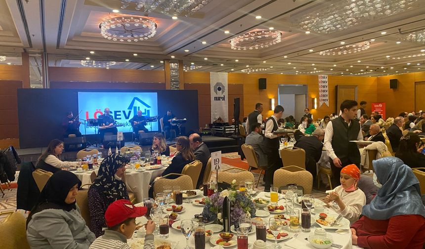 LÖSEV, Ankara’da kanser hastaları için birlik ve dayanışma iftarı düzenledi