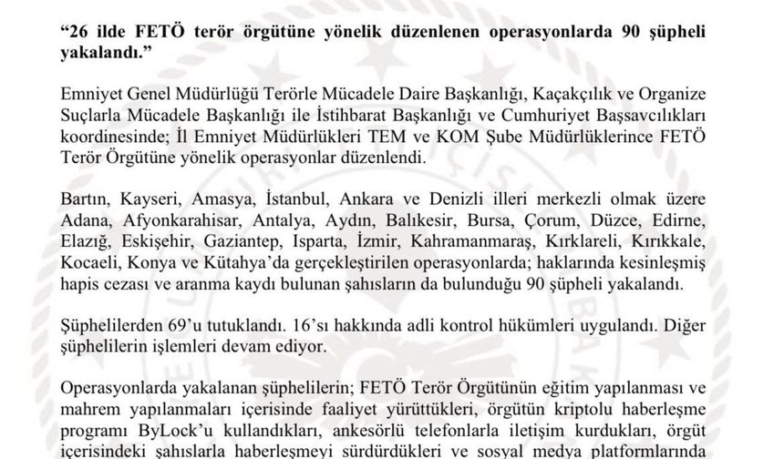 26 ilde FETÖ operasyonu: Ankara ve birçok ildeki baskınlarda 90 şüpheli yakalandı