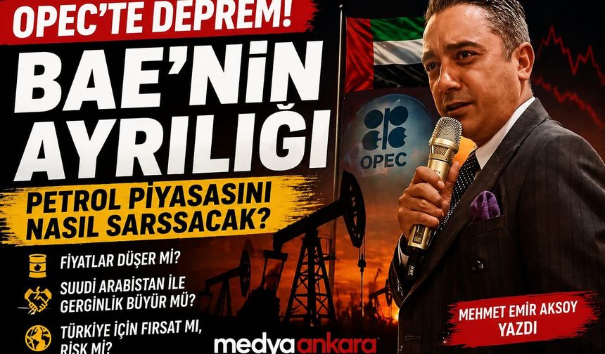 BAE’nin Ayrılığı Petrol Savaşını mı Başlatıyor?