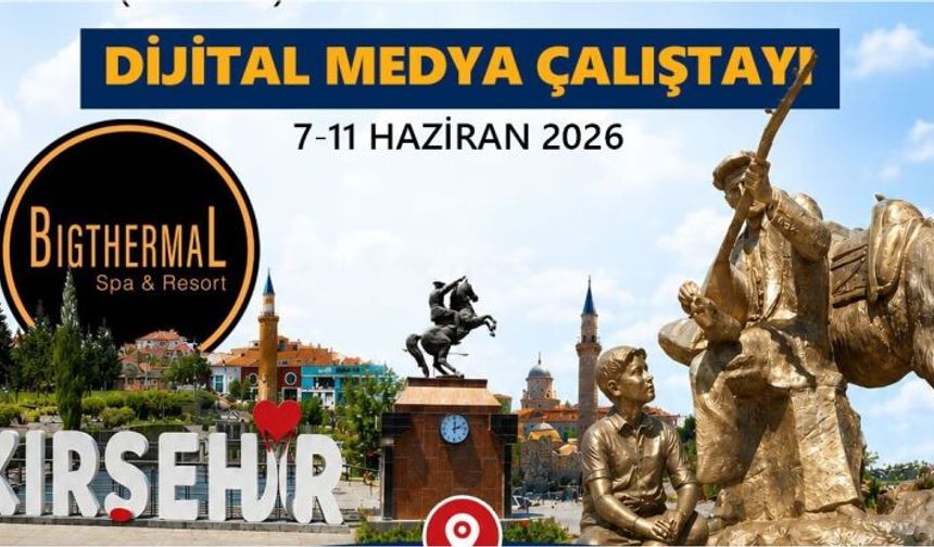 Kırşehir, Türkiye’nin Dört Bir Yanından Gelecek 110 Gazeteciyi Ağırlayacak