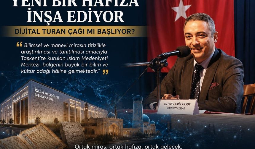 Türk Dünyasında Dijital Turan Çağı mı Başlıyor? Türk Devletlerinden Ortak Dijital Hafıza Hamlesi