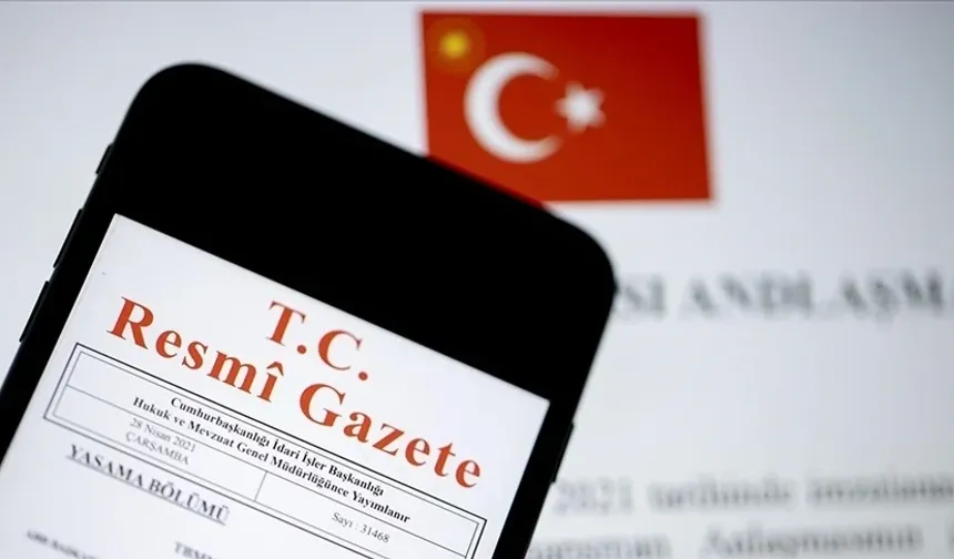 Bakanlıklar ve Kamu Kurumlarında Yapılan Değişiklikler Resmi Gazete'de Yayımlandı