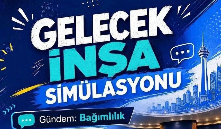 Ankara'da Gençlik İnşa Simülasyonu Başlıyor