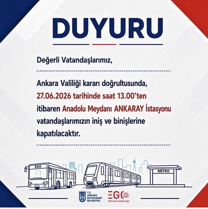 Ankara’da Ulaşım Düzenlemesi: Anadolu Meydanı ANKARAY İstasyonu Geçici Olarak Kapatılıyor